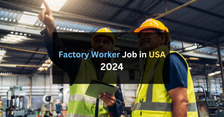 Factory Worker Job in USA